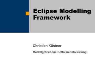 Eclipse Modelling Framework
