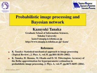Probabilistic image processing and Bayesian network