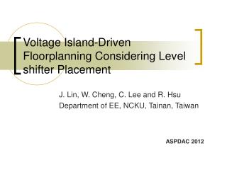 Voltage Island-Driven Floorplanning Considering Level shifter Placement