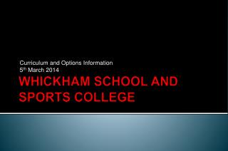WHICKHAM SCHOOL AND SPORTS COLLEGE