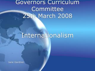Governors Curriculum Committee 25th March 2008