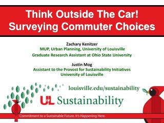 Think Outside The Car! Surveying Commuter Choices