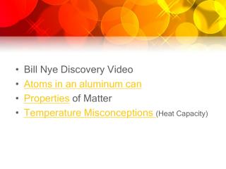 Bill Nye Discovery Video Atoms in an aluminum can Properties of Matter