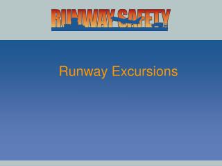 Runway Excursions
