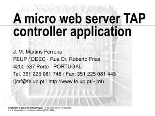 A micro web server TAP controller application