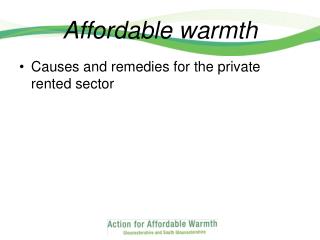 Affordable warmth