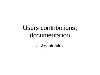 Users contributions, documentation