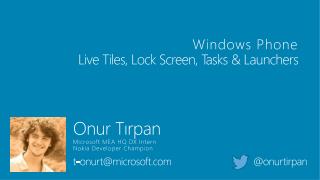 Windows Phone Live Tiles, Lock Screen, Tasks & Launchers