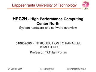 HPC2N - High Performance Computing Center North System hardware and software overview