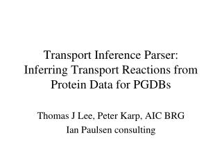 Transport Inference Parser: Inferring Transport Reactions from Protein Data for PGDBs