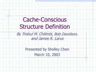 Cache-Conscious Structure Definition