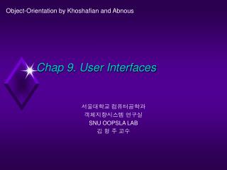 Chap 9. User Interfaces