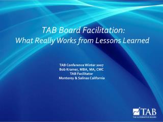 TAB Board Facilitation: What Really Works from Lessons Learned