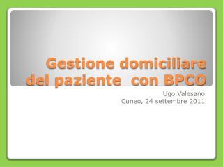 Gestione domiciliare del paziente con BPCO