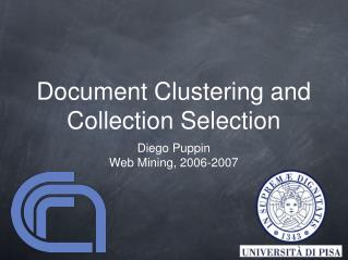 Document Clustering and Collection Selection