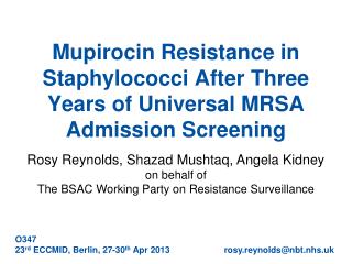 Mupirocin Resistance in Staphylococci After Three Years of Universal MRSA Admission Screening