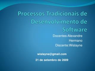 Processos Tradicionais de Desenvolvimento de Software