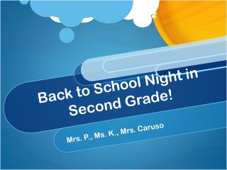 Back to School Night in Second Grade!