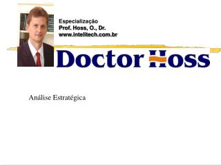 Especialização Prof. Hoss , O., Dr. intelitech.br