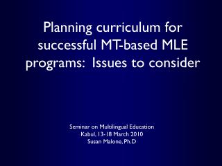 Planning curriculum for successful MT-based MLE programs: Issues to consider