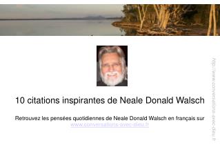 10 citations inspirantes de Neale Donald Walsch