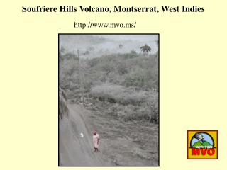 Soufriere Hills Volcano, Montserrat, West Indies