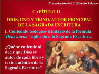 CAPÍTULO II DIOS, UNO Y TRINO, AUTOR PRINCIPAL DE LA SAGRADA ESCRITURA