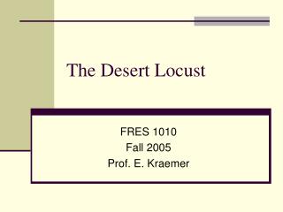 The Desert Locust