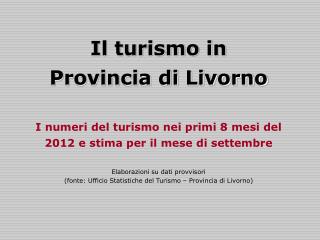Il turismo in Provincia di Livorno