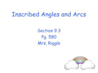 Inscribed Angles and Arcs