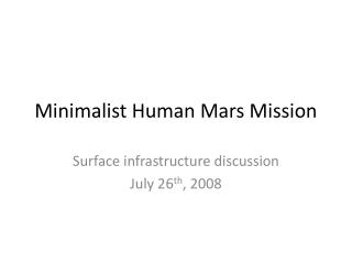 Minimalist Human Mars Mission