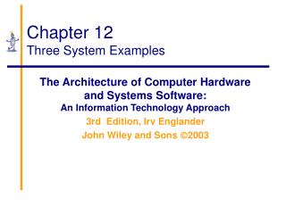 Chapter 12 Three System Examples