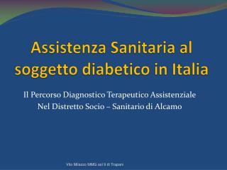 Assistenza Sanitaria al soggetto diabetico in Italia