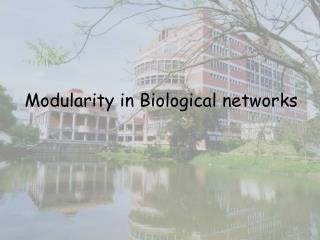 Modularity in Biological networks