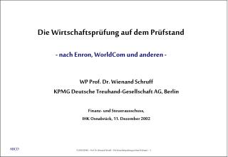 WP Prof. Dr. Wienand Schruff KPMG Deutsche Treuhand-Gesellschaft AG, Berlin