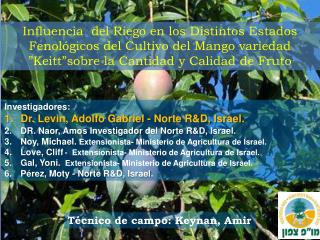 Investigadores: Dr. Levin, Adolfo Gabriel - Norte R&amp;D, Israel. 