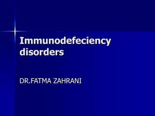 Immunodefeciency disorders