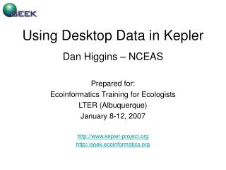 Using Desktop Data in Kepler