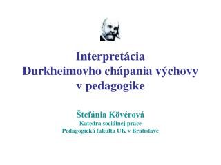 Interpretácia Durkheimovho chápania výchovy v pedagogike