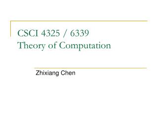 CSCI 4325 / 6339 Theory of Computation