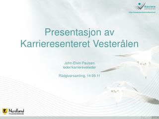 Presentasjon av Karrieresenteret Vesterålen