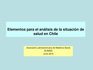Elementos para el análisis de la situación de salud en Chile