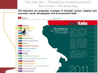“Noi Italia 2011 - 100 indicators to understand Italy” An overview – The Home Page
