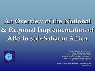 An Overview of the National &amp; Regional Implementation of ABS in sub-Saharan Africa