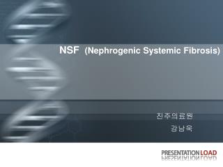 NSF (Nephrogenic Systemic Fibrosis)