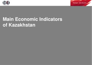 Main Economic Indicators of Kazakhstan