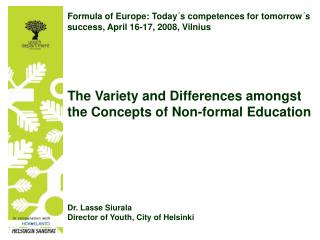 Formula of Europe: Today´s competences for tomorrow´s success, April 16-17, 2008, Vilnius