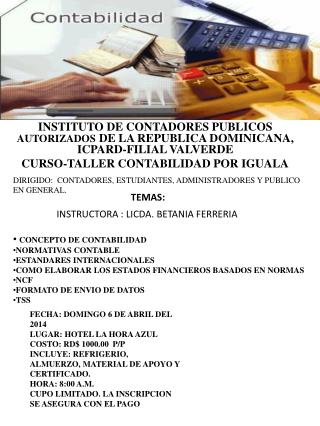 INSTITUTO DE CONTADORES PUBLICOS AUTORIZADOS DE LA REPUBLICA DOMINICANA, ICPARD-FILIAL VALVERDE