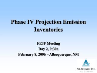 Phase IV Projection Emission Inventories