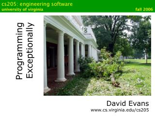 cs205: engineering software university of virginia						 fall 2006